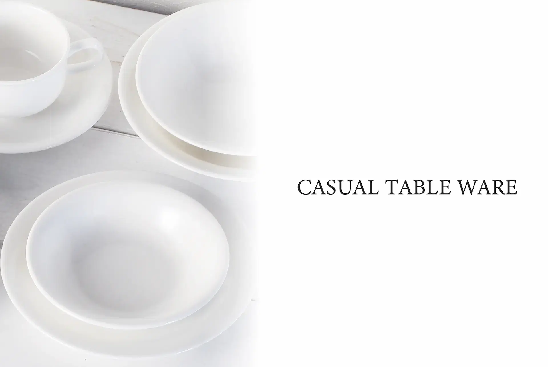 CASUAL TABLE WARE